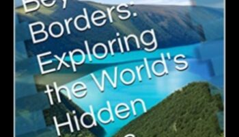 מעבר לגבולות: מדריך טיולים מקיף